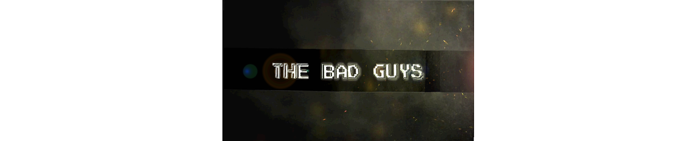 The Bad Guys