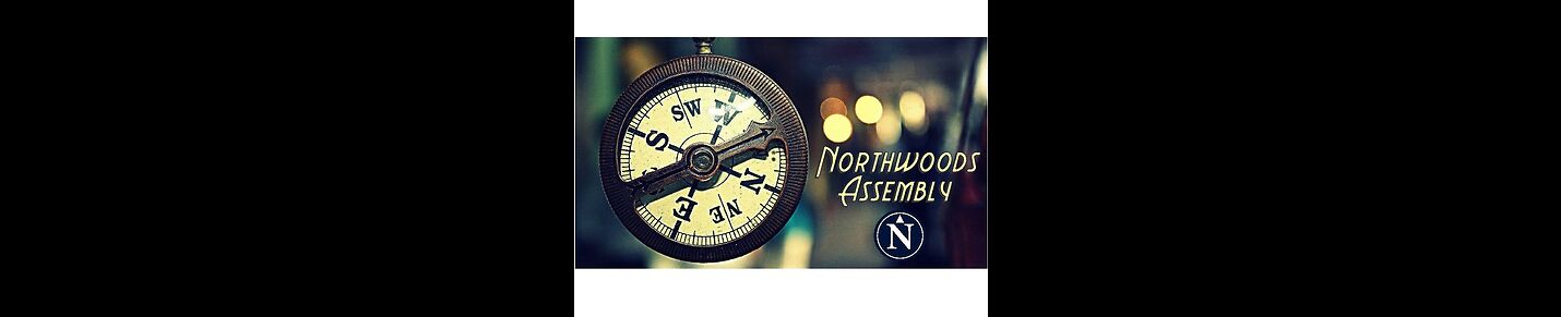 Northwoods Assembly