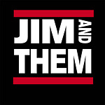 Jim and Them