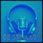 Be Stellar Podcast