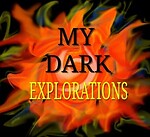 My Dark Explorations