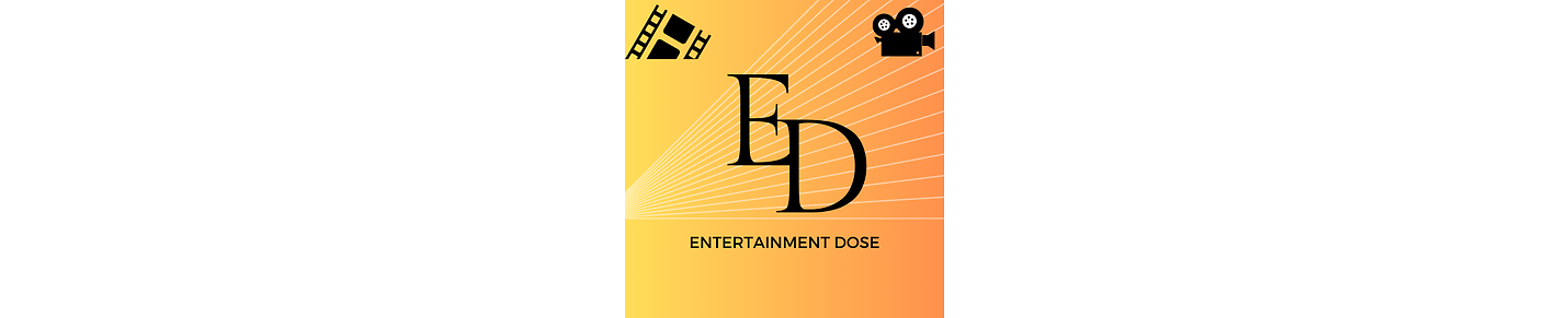 Entertainment Dose