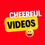 CHEERFUL VIDEOS