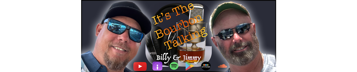 It's The Bourbon Talking Podcast