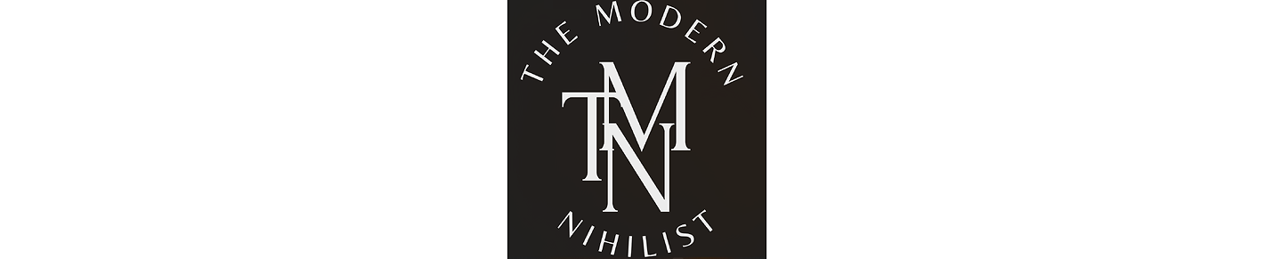 The Modern Nihilist