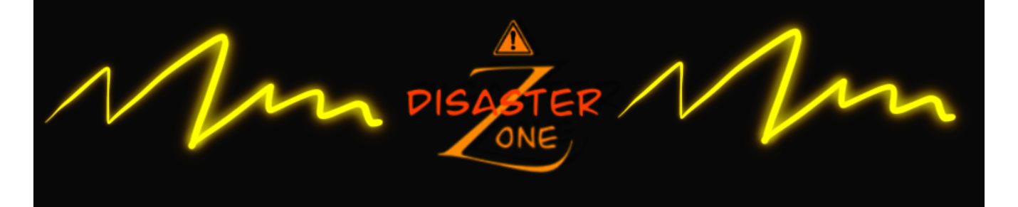 Welcome to the Disaster Zone!
