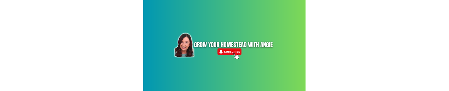 Grow Your Homestead With Angie