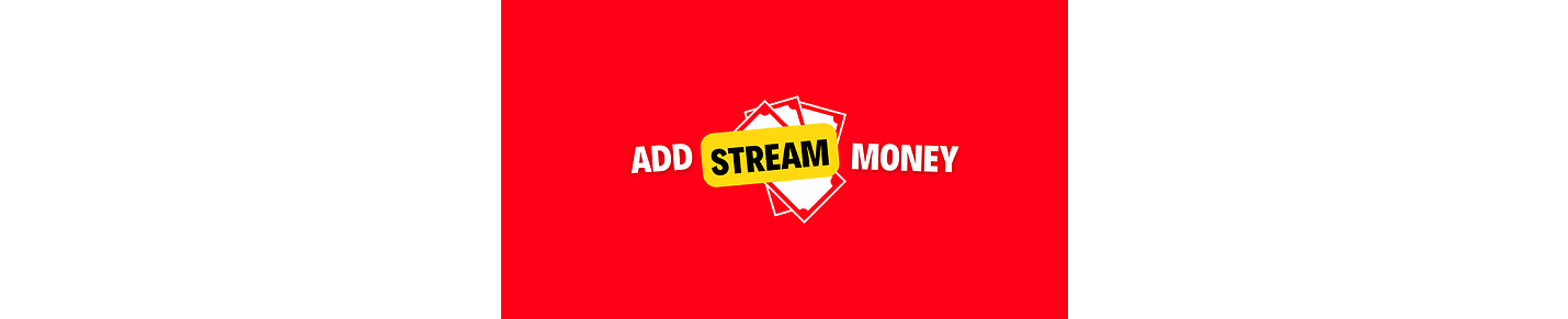 Add Stream money