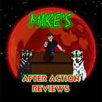 Mike's After Action Reviews