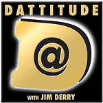 Dattitude Podcast with Jim Derry
