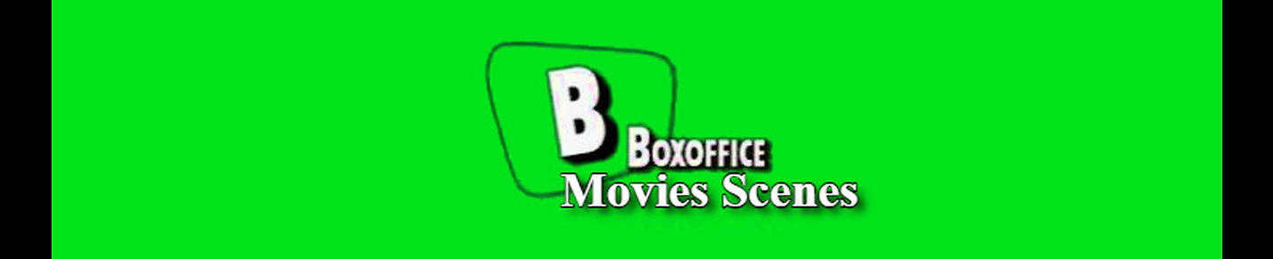 Boxoffice Movies Scenes