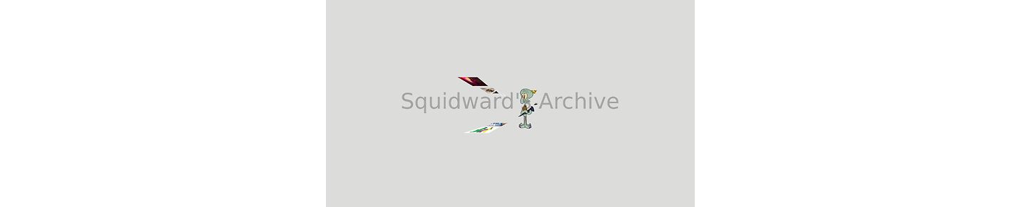 Squidward's Archive