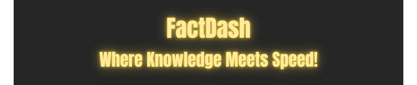 FactDash : Where Knowledge Meets Speed!