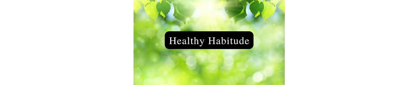 Healthy Habitude