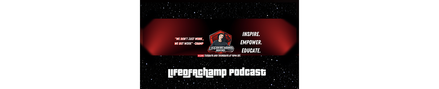 LifeOfAChamp Podcast