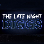 The Late Night Diggs