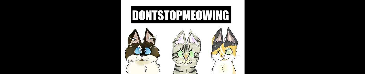 Don't Stop Meowing