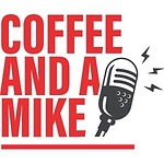 "Coffee and a Mike" Show
