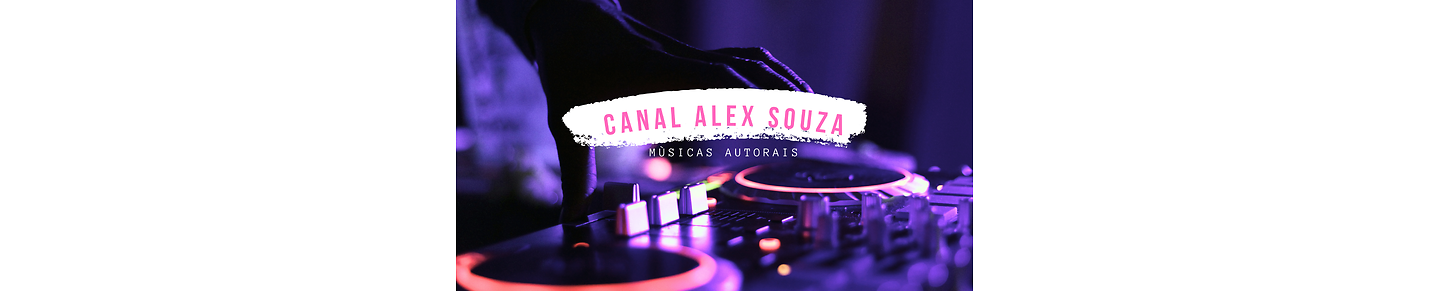 Alex Souza - Músicas Autorais
