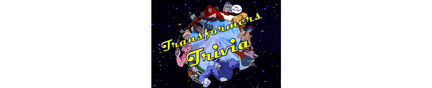 Transformers Trivia