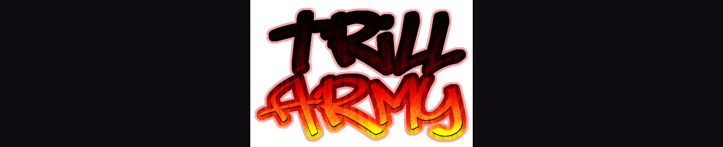 Trill Army