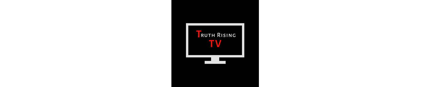 Truth Rising TV