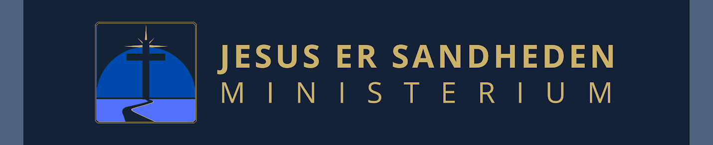 Jesus Er Sandheden - Ministerium