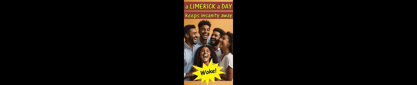 Limericks - Woke