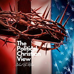 The Political Christian View