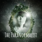 The Paranormalist Podcast