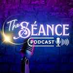 The Séance Podcast