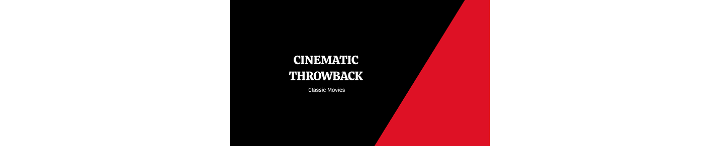 CinematicThrowbacks