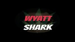 Wyatt Shark