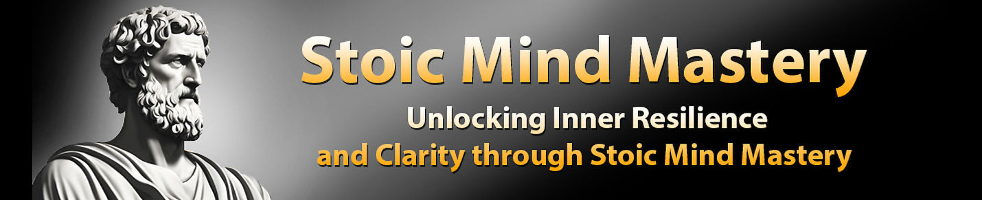 "Unlocking Inner Resilience and Clarity through Stoic Mind Mastery"