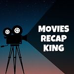 Movies Recap King
