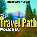 The Travel Path Podcast