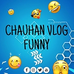 Chauhan vlogs funny video