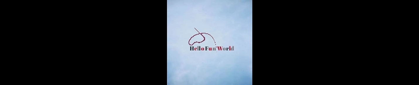 Hello fun world learning informative videos