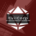 Evil Corp: How I Learned to Stop Worrying and Love the Corporate Ladder