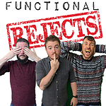 Functional Rejects: Bloopers from the UK Comedy Web Series