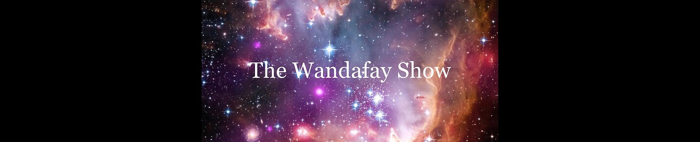 The Wandafay Show