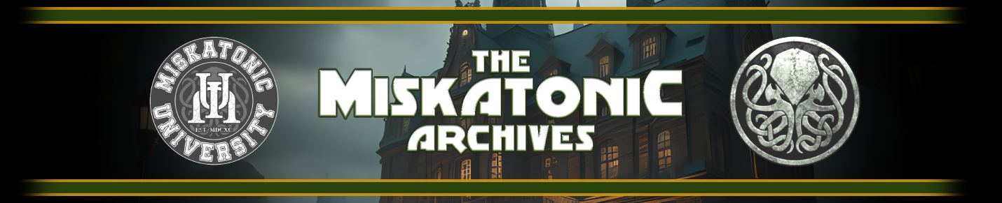 The Miskatonic Archives