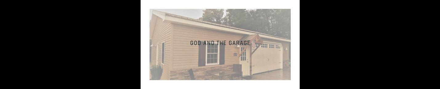 God and the Garage