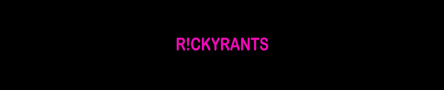 R!CKYRANTS