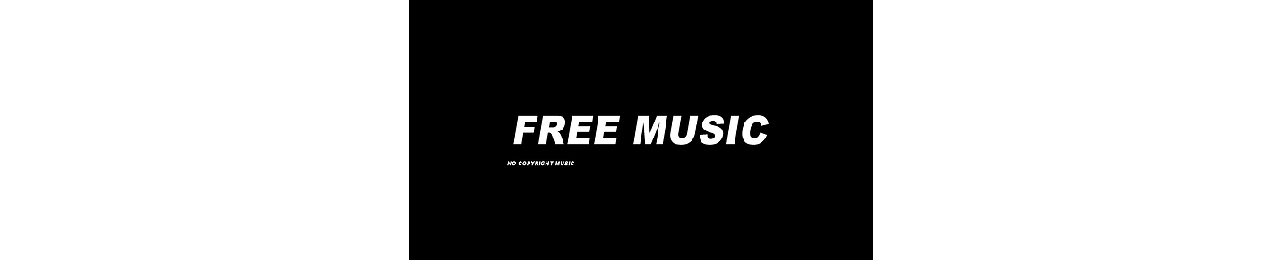 NO COPYRIGHT FREE MUSIC