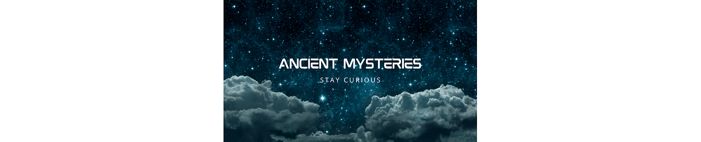 Ancient Mysteries