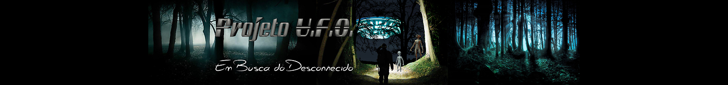 Projeto U.F.O. - Em Busca do Desconhecido