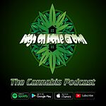 High on Home Grown, the Cannabis Podcast