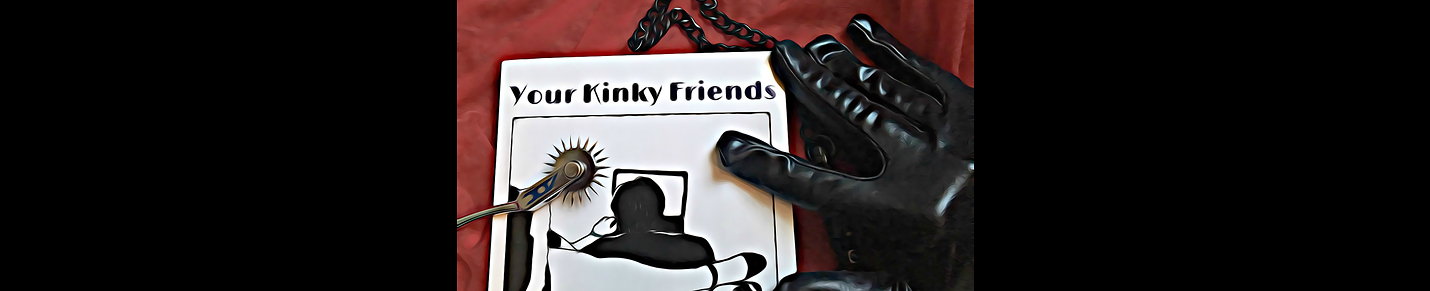 Your Kinky Friends