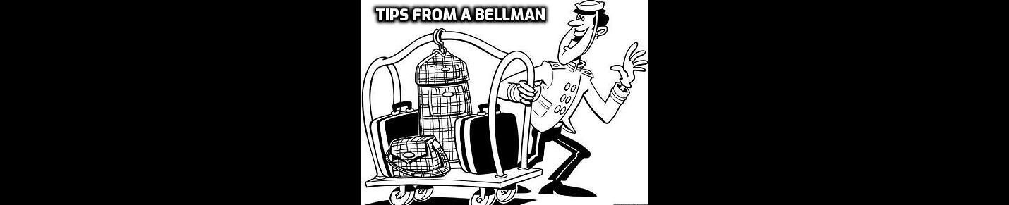 Tips From A Bellman